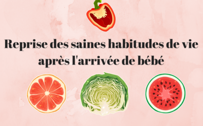 Reprises des saines habitudes après l’arrivée de bébé